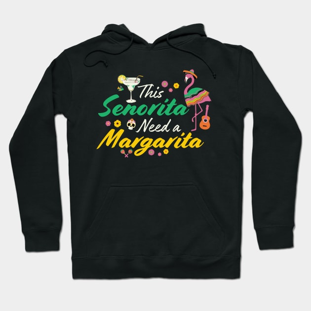 This Senorita Needs A Margarita Cinco de Mayo Funny Women Hoodie by Shopinno Shirts